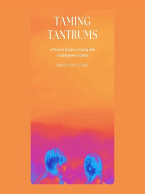 cover image of Taming Tantrums